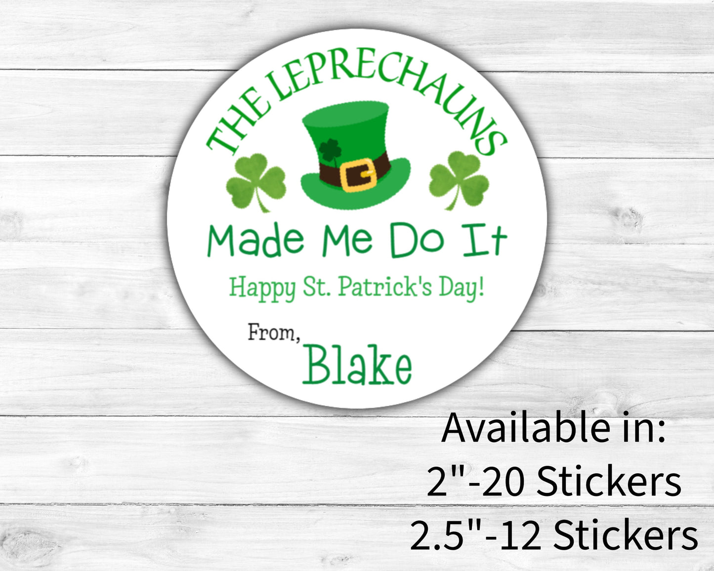 The Leprechauns Made Me Do It Saint St. Patrick's Day Clover Irish Top Hat Gift Giving Kids Class Party Favors Label Stickers